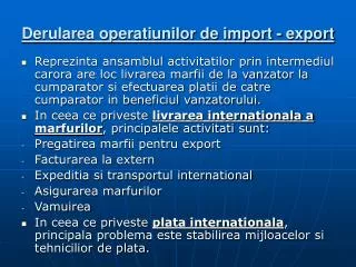 derularea operatiunilor de import export