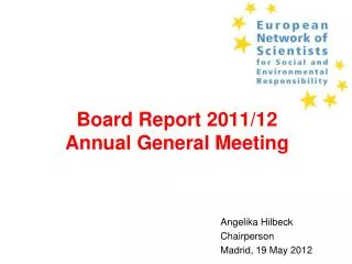 Board Report 2011/12 Annual General Meeting