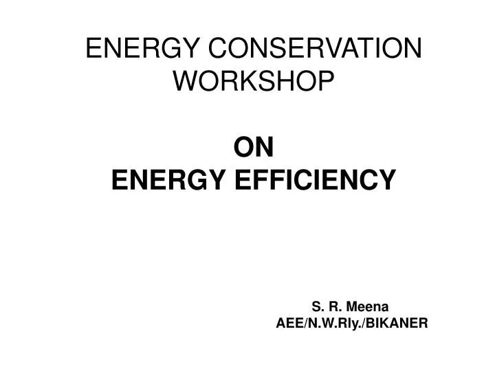energy conservation workshop on energy efficiency