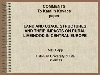 COMMENTS To Katalin Kovacs paper