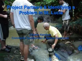Project Partners &amp; Identifying a Problem in St. Lucia