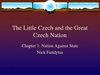 The Little Czech and the Great Czech Nation