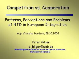 Competition vs. Cooperation