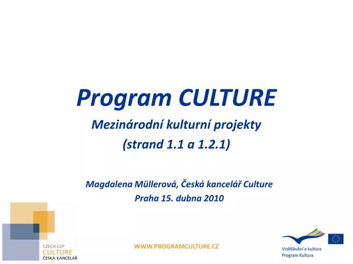 program culture mezin rodn kulturn projekty strand 1 1 a 1 2 1