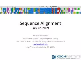 Sequence Alignment July 22, 2009