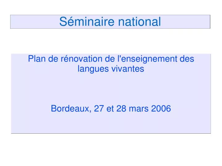 plan de r novation de l enseignement des langues vivantes bordeaux 27 et 28 mars 2006