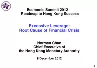 Economic Summit 2012 ﹕ Roadmap to Hong Kong Success Excessive Leverage: