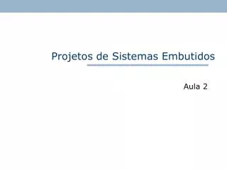projetos de sistemas embutidos
