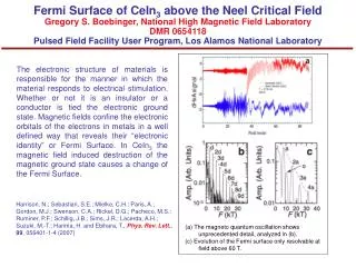 (a) The magneto quantum oscillation shows unprecedented detail, analyzed in (b).