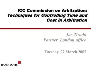 ICC Commission on Arbitration: Techniques for Controlling Time and Cost in Arbitration