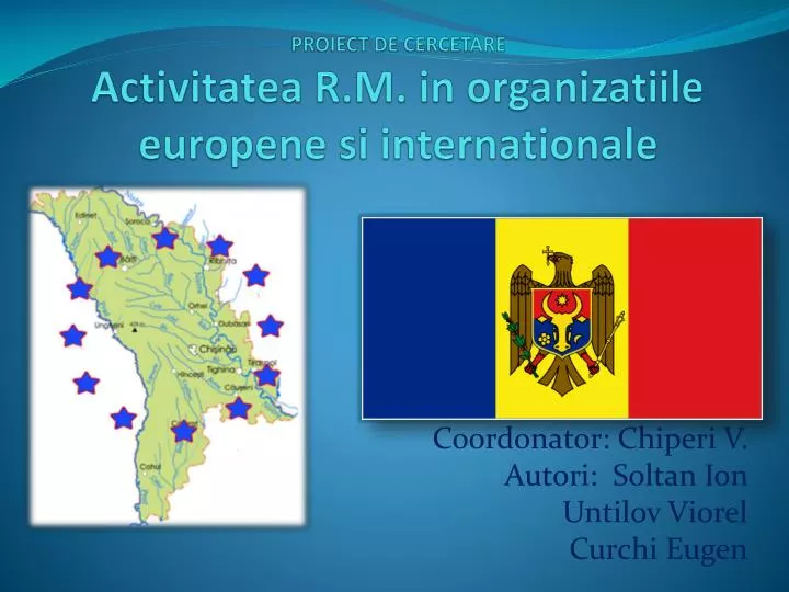proiect de cercetare activitatea r m in organizatiile europene si internationale