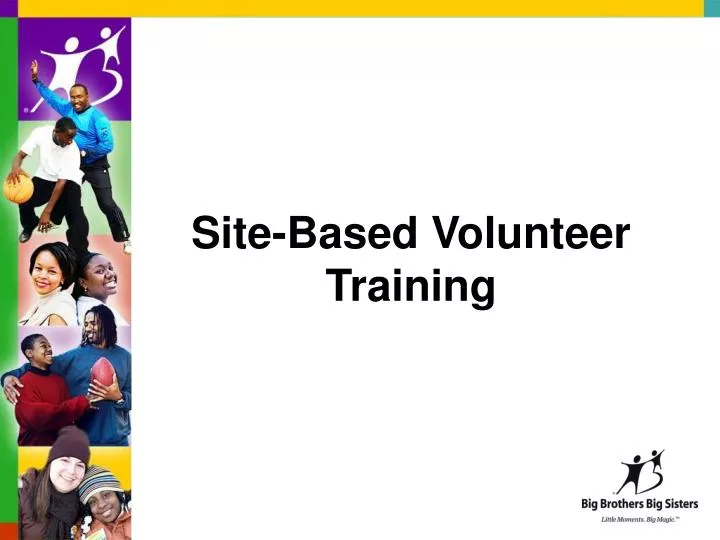 site based volunteer training