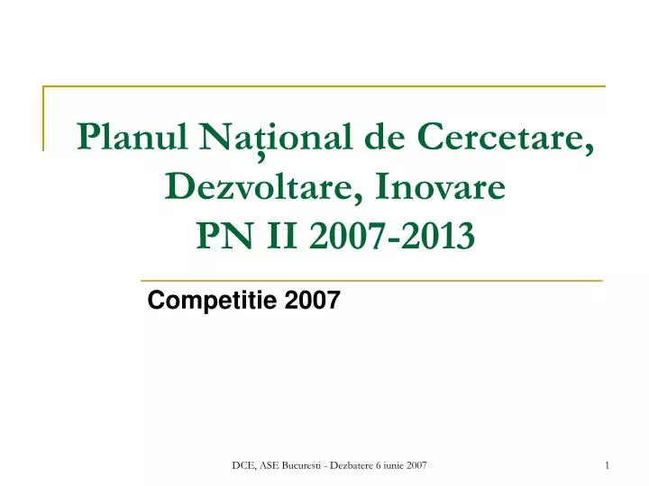 planul na ional de cercetare dezvoltare inovare pn ii 2007 2013