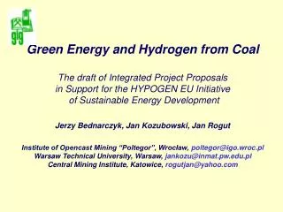Main Targets and Points of Interests of Hydrogen Related Research in Poland:
