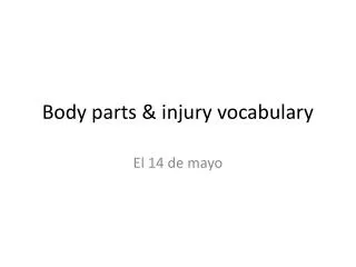 Body parts &amp; injury vocabulary
