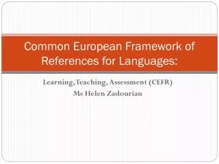 Common European Framework of References for Languages:
