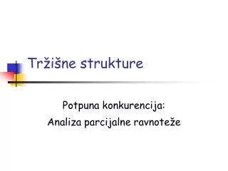 potpuna konkurencija analiza parcijalne ravnote e