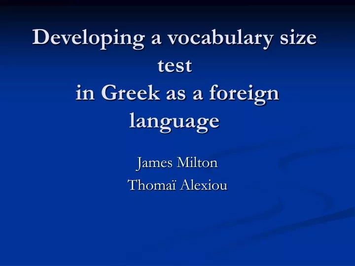 developing a vocabulary size test in greek as a foreign language