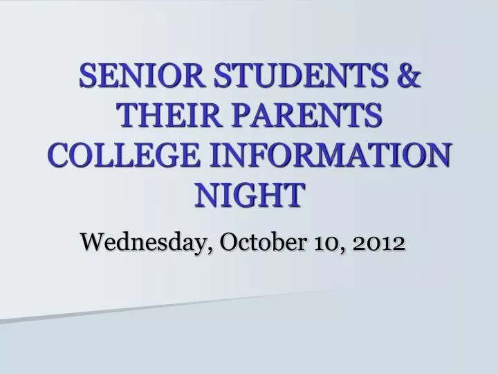 senior students their parents college information night