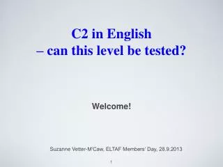 C2 in English – can this level be tested?