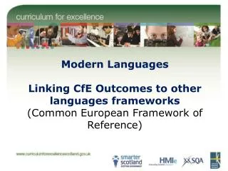 Modern Languages Linking CfE Outcomes to other languages frameworks