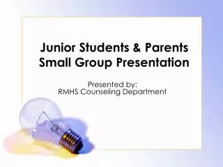 Junior Students &amp; Parents Small Group Presentation