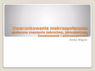 uwarunkowania makrospo eczne spo eczne znaczenie ebractwa ja mu nictwa kwestowania i dobroczynno ci