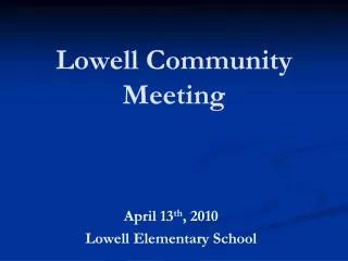Lowell Community Meeting