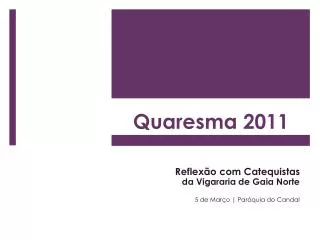 quaresma 2011