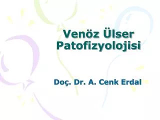 ven z lser patofizyolojisi