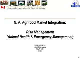 N. A. Agrifood Market Integration: Risk Management (Animal Health &amp; Emergency Management)