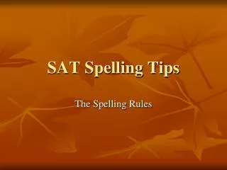 SAT Spelling Tips