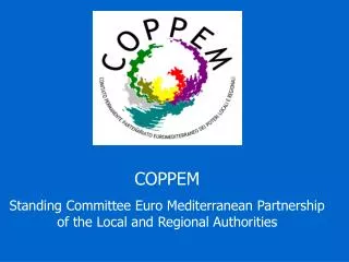 COPPEM Standing Committee Euro Mediterranean Partnership of the Local and Regional Authorities