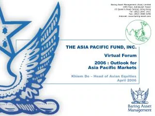 THE ASIA PACIFIC FUND, INC. Virtual Forum 2006 : Outlook for Asia Pacific Markets