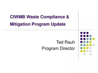 CIWMB Waste Compliance &amp; Mitigation Program Update