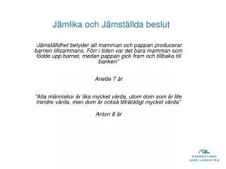 j mlika och j mst llda beslut