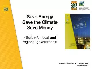 Save Energy Save the Climate Save Money - Guide for local and regional governments