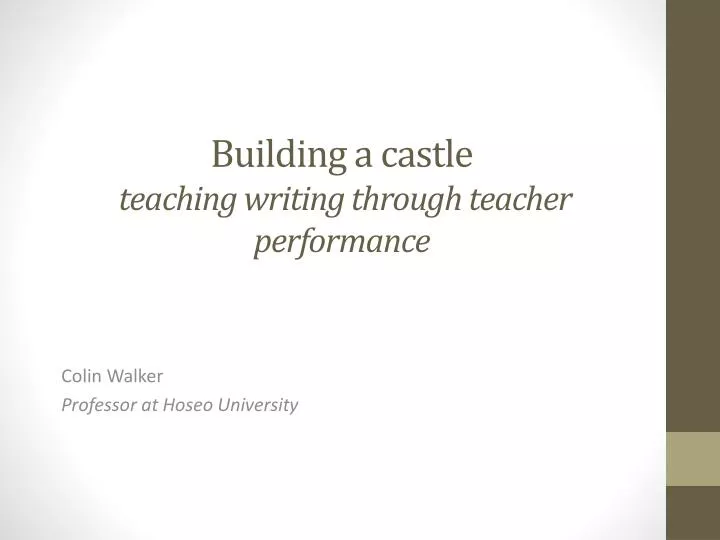 building a castle teaching writing through teacher performance