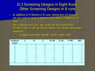 II.3 Screening Designs in Eight Runs: Other Screening Designs in 8 runs