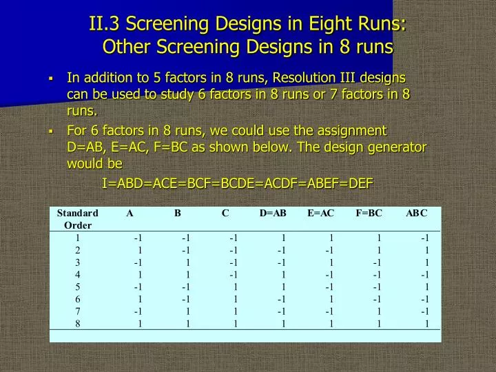 ii 3 screening designs in eight runs other screening designs in 8 runs