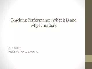 Teaching Performance: what it is and why it matters
