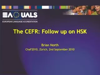 The CEFR: Follow up on HSK