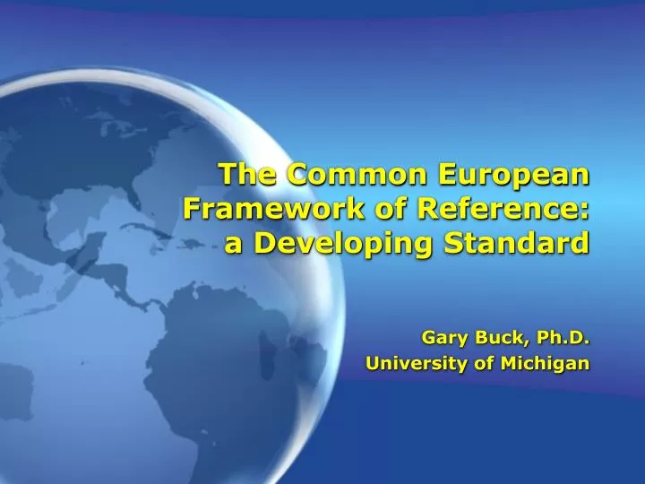 the common european framework of reference a developing standard