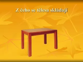 z eho se t lesa skl daj