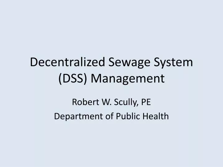 decentralized sewage system dss management