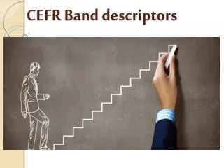 CEFR Band descriptors