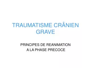 traumatisme cr nien grave
