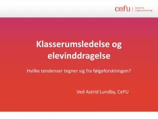 klasserumsledelse og elevinddragelse