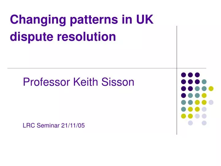 changing patterns in uk dispute resolution