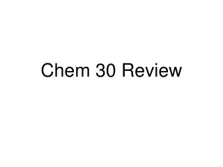 Chem 30 Review